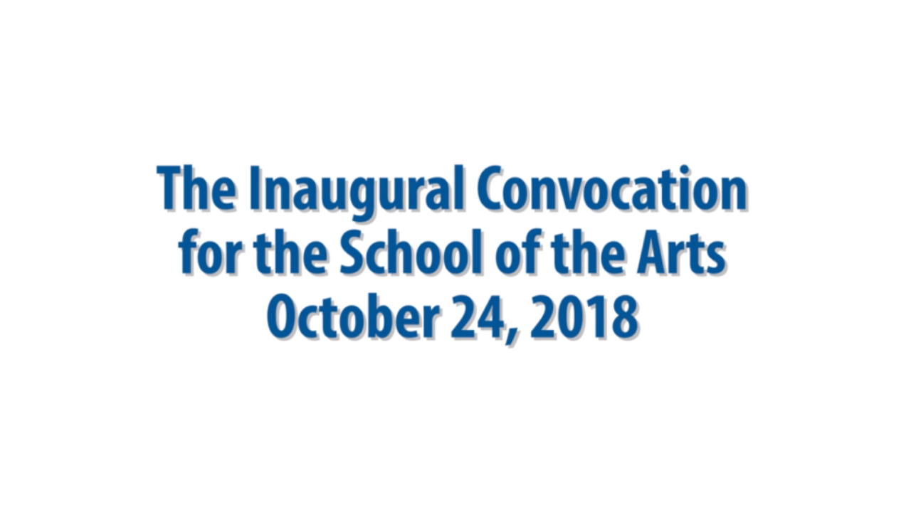 Convocation for the School of the Arts