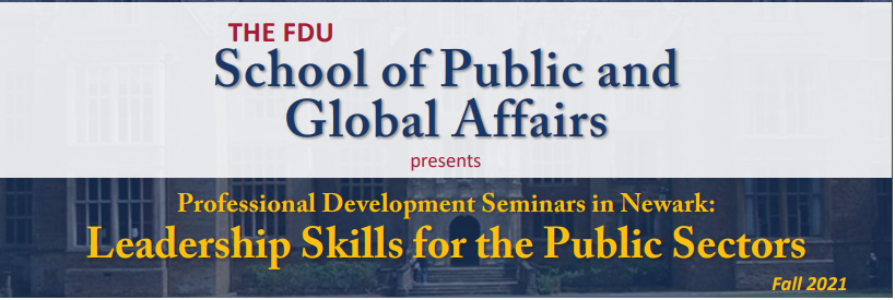 FDU School of Public and Global Affairs Presents Professional Development Seminars in Newark, NJ