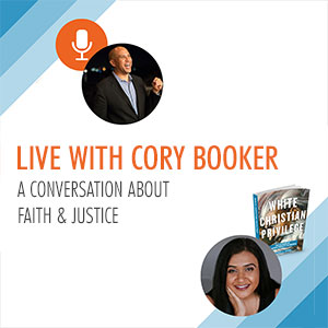 Live with Cory Booker. A conversation about faith & justice