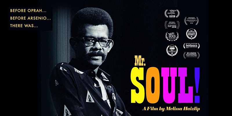 “Before there was Oprah and Arsenio Hall, there was Mr. Soul!” film poster