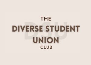graphic that reads "the diverse student union club"