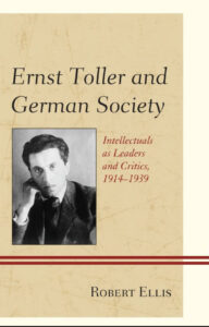 Book cover image of "Ernst Toller and the German Society" by Robert Ellis
