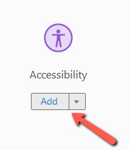 Screenshot of the Adobe Acrobat Tools panel showing the "Accessibility" tool with its purple accessibility icon. A red arrow points to the "Add" button below it, indicating how to add the Accessibility tool to the toolbar.