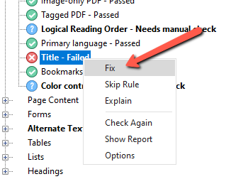 Screenshot of the Foxit Accessibility Check results panel showing "Title – Failed" selected and highlighted in blue, with a right-click context menu open. A red arrow points to the "Fix" option at the top of the menu. Other menu options include Skip Rule, Explain, Check Again, Show Report, and Options. Other visible items in the results panel include Image-only PDF (passed), Tagged PDF (passed), Logical Reading Order (needs manual check), Primary language (passed), Bookmarks (passed), Color contrast (needs check), as well as unchecked categories Page Content, Forms, Alternate Text, Tables, Lists, and Headings.