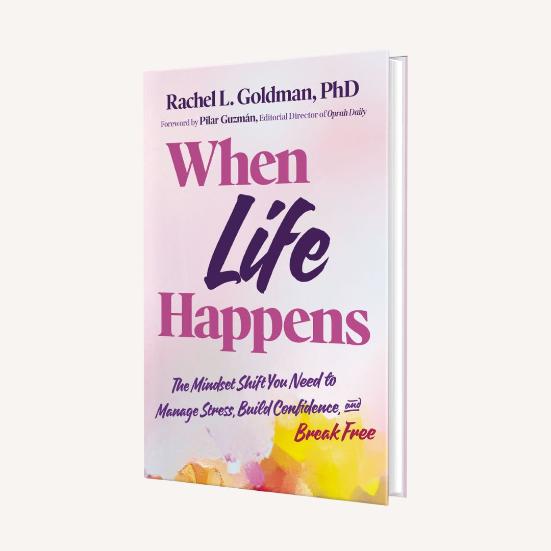 book cover for "When Life Happens: The Mindset Shift You Need to Manage Stress, Build Confidence, and Break Free"