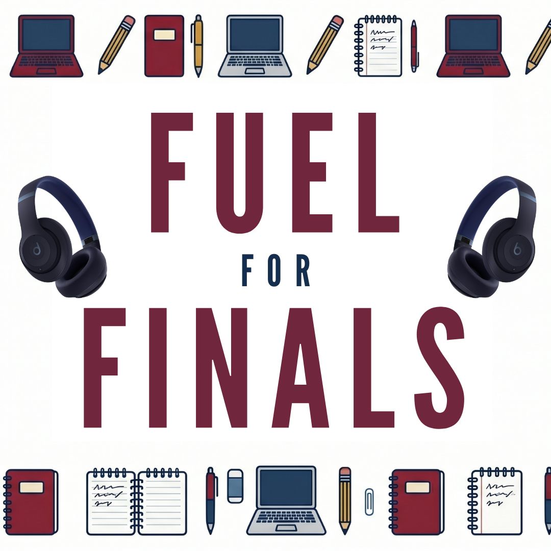 graphic depicts beats headphones, notebooks, pens, pencils and laptops. text: fuel for finals.